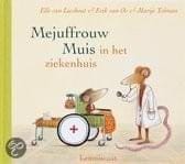 Mejuffrouw Muis in het ziekenhuis