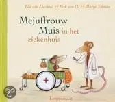 Mejuffrouw Muis in het ziekenhuis